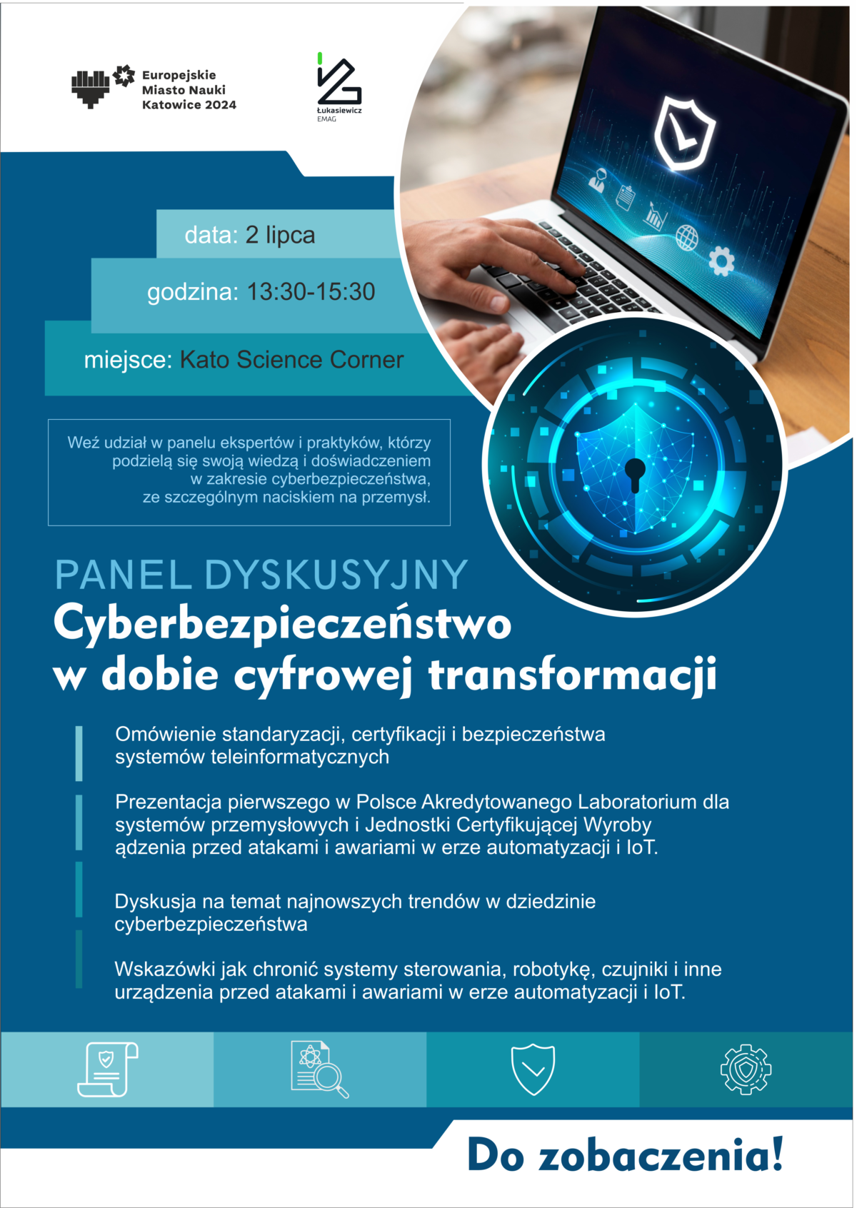 Zapraszamy na panel dyskusyjny „Cyberbezpieczeństwo w dobie cyfrowej transformacji”! 2 lipca 13:00 - 15:00 Kato Science Corner, ul. Młyńska 2, Katowice Omówimy standardy, certyfikacje i bezpieczeństwo systemów teleinformatycznych. Zaprezentowane zostanie pierwsze w Polsce Akredytowane Laboratorium dla systemów przemysłowych i IoT. Do zobaczenia! #Cyberbezpieczeństwo #KatowiceMiastoNauki #IoT #Technologia